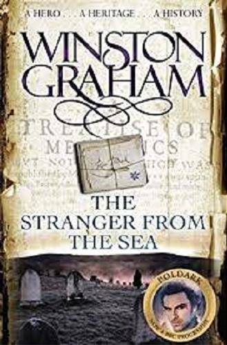 Okładka książki The stranger from the sea : a novel of Cornwell, 1810-1811 / Winston Graham.