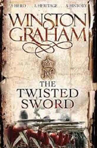 Okładka książki The twisted sword : a novel of Cornwall, 1815 / Winston Graham.