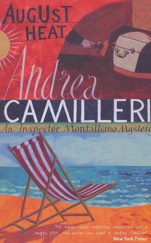 Okładka książki August Heat / Andrea Camilleri ; tł. z j.włoskie Stephen Sartarelli.