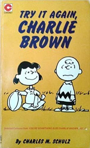 Okładka książki Try it again, Charlie Brown By Charles M. Schulz