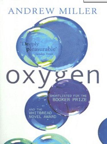 Okładka książki Oxygen / Andrew Miller.