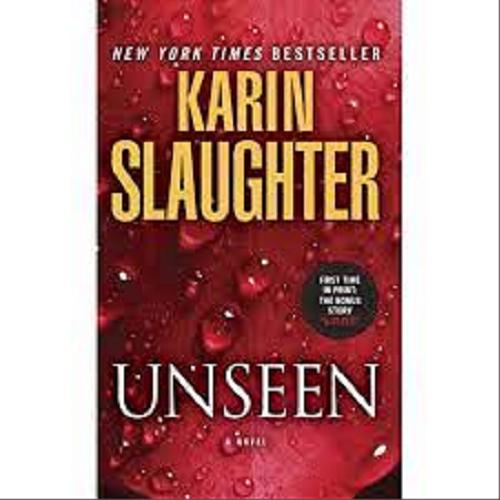 Okładka książki Unseen / Karin Slaughter.