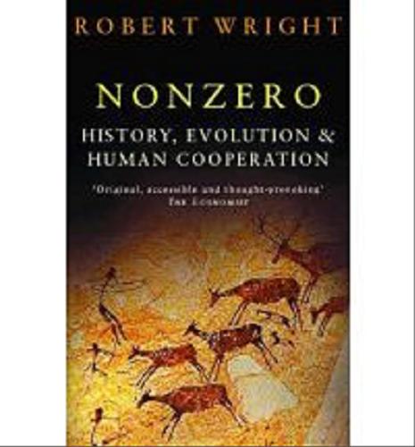 Okładka książki Nonzero : the logic of human destiny / Robert Wright.