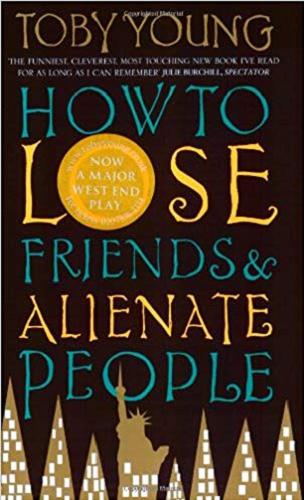 Okładka książki How to lose friends & alienate people / Toby Young.