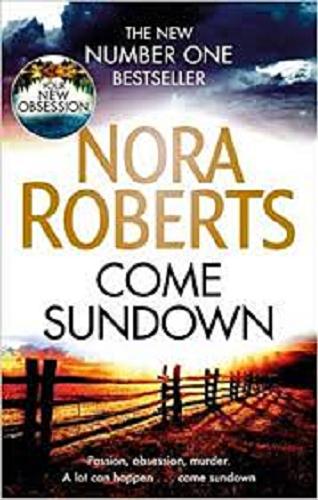 Okładka książki Come sundown / Nora Roberts.