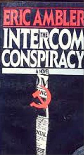 Okładka książki The intercom conspiracy / Eric Ambler