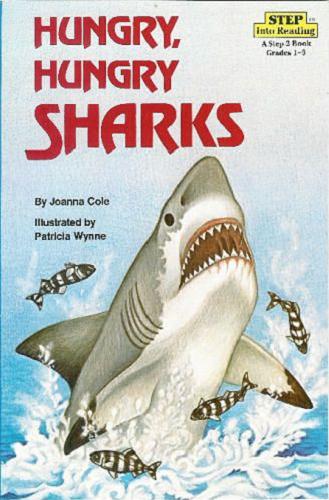 Okładka książki Hungry, hungry sharks / by Joanna Cole ; illustrations by Patricia Wynne.