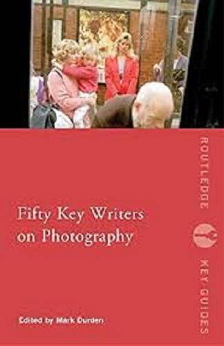 Okładka książki  Fifty key writers on photography  1