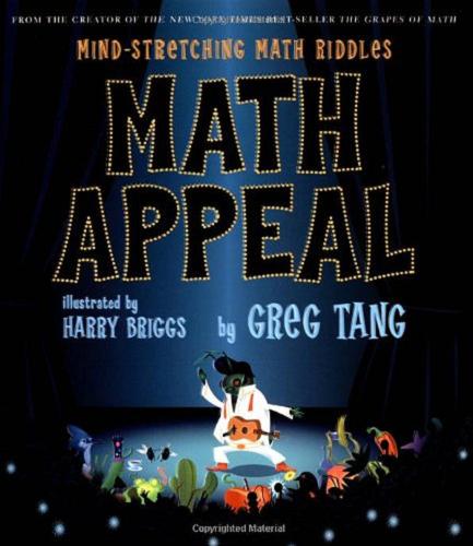 Okładka książki Math Appeal : Mind-stretching Math Riddles / by Greg Tang ; illustrated by Harry Briggs.