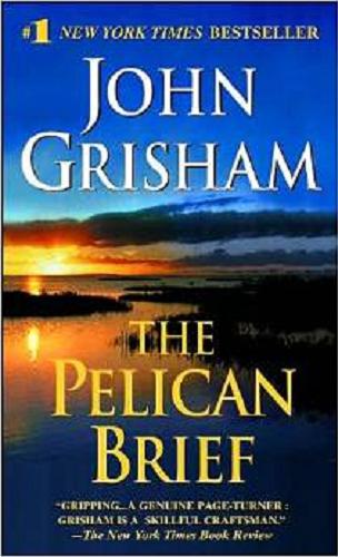 Okładka książki The pelican brief [ang.] / John Grisham.