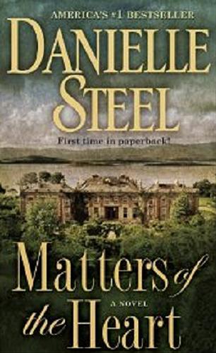 Okładka książki Matters of the Heart / Danielle Steel