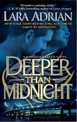 Okładka książki Deeper that midnight / Lara Adrian
