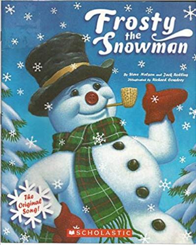 Okładka książki Frosty the Snowman / by Steve Nelson and Jack Rollins, illustrated by Richard Cowdrey.