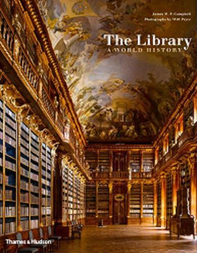 Okładka książki The library : a world history / James W. P. Campbell ; photographs by Will Pryce.