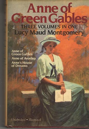 Okładka książki Anne of Green Gables : three volumes in one / by Lucy Maud Montgomery ; ill.