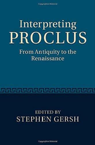 Okładka książki Interpreting Proclus : from Antiquity to the Renaissance / edited by Stephen Gersh.