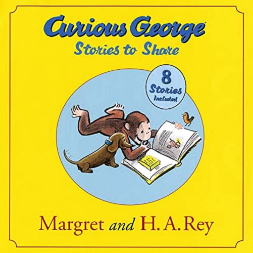 Okładka książki Curious George : Stories to share / Margret and H.A. Rey.