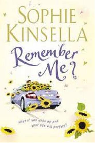 Okładka książki Remember me? / Sophie Kinsella.
