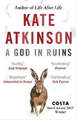 Okładka książki A God in ruins / Kate Atkinson.