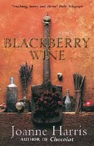 Okładka książki Blackberry wine / Joanne Harris.