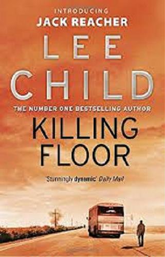 Okładka książki Killing floor / Lee Child.