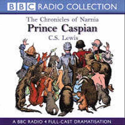 Okładka książki  The Chronicles of Narnia [ang.] [Dokument dźwiękowy] Prince Caspian CD 1 2