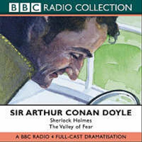 Okładka książki The Valley of Fear [ang.] [Dokument dźwiękowy] CD 2/ BBC Radio 4 Full-cast Dramatisation Starring Clive Merrison & Michael Williams