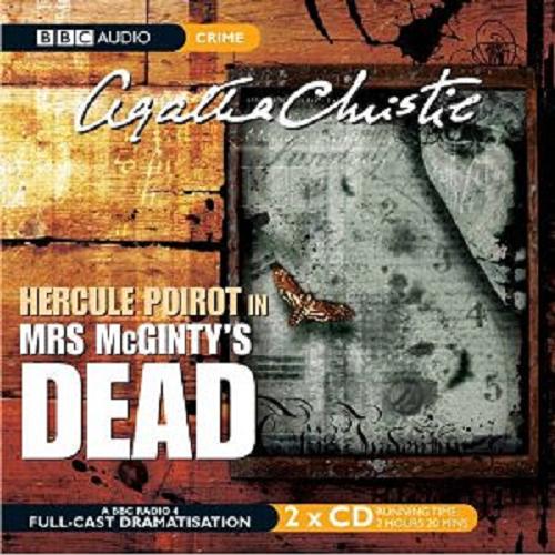 Okładka książki Mrs McGinty`s Dead [ang.] [Dokument dźwiękowy] / CD 1/ Agatha Christie ; starring John Moffatt