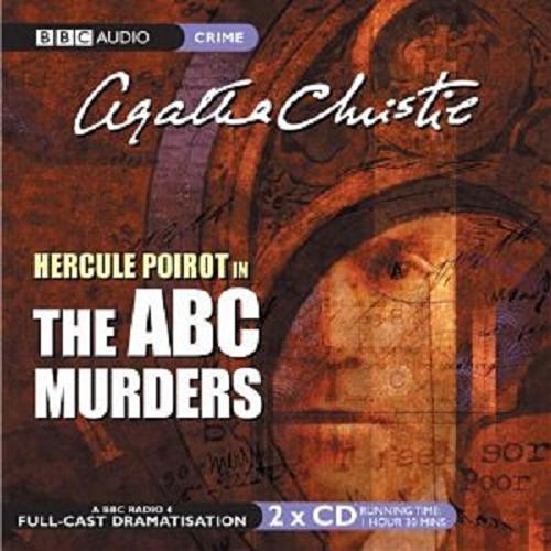 Okładka książki The ABC Murders [ang.] [Dokument dźwiękowy] / CD 1 Agatha Christie ; starring John Moffatt