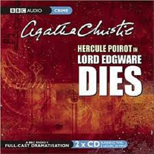 Okładka książki Lord Edgware Dies [ang.] [Dokument dźwiękowy] / CD 1/ Agatha Christie ; starring John Moffatt