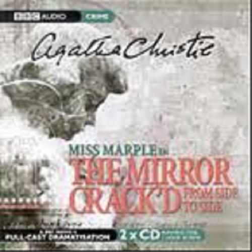 Okładka książki The Mirror Crack`d [ang.] [Dokument dźwiękowy] / CD 1/ Agatha Christie ; starring June Whitfield