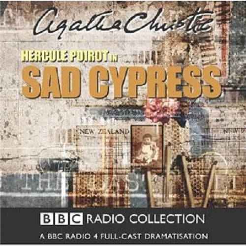 Okładka książki Sad Cypress [ang.] [Dokument dźwiękowy] / CD 1/ Agatha Christie ; starring John Moffatt