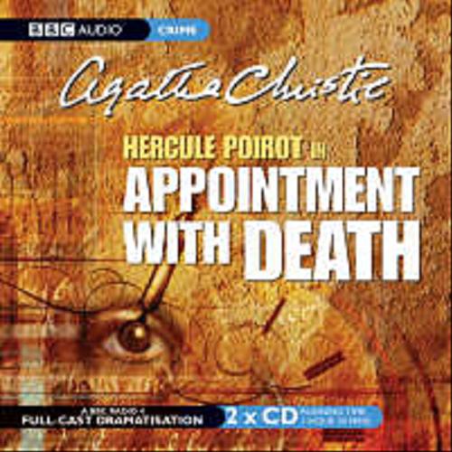Okładka książki Appointment with Death [ang.] [Dokument dźwiękowy] / CD 2 Agatha Christie ; starring John Moffatt