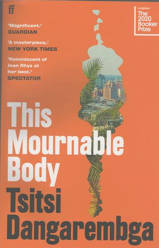 Okładka książki This mournable body / Tsitsi Dangarembga.