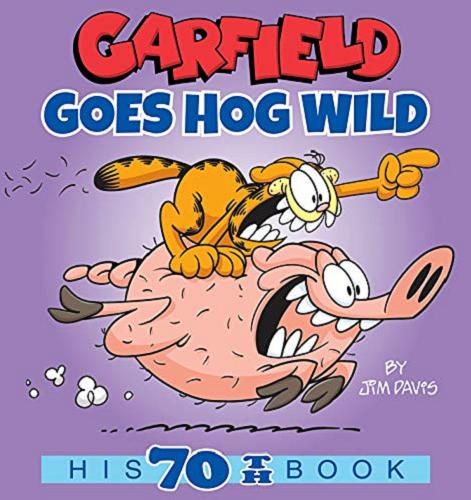 Okładka książki Garfield : goes hog wild / by Jim Davis.