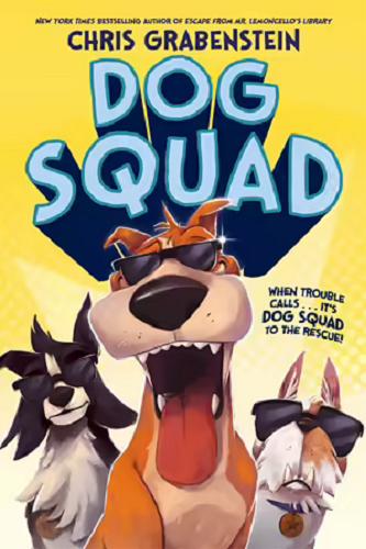 Okładka książki Dog Squad / Chris Grabenstein ; illustrations by Beth Hughes.