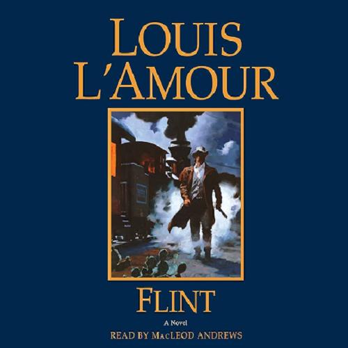 Okładka książki Flint [ang.] [Dokument dźwiękowy] / Louis L`amour.