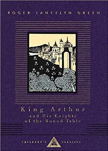 Okładka książki King Arthur and His Knights of the Round Table : retold out of the old romances / Roger Lancelyn Green ; with illustrations by Aubrey Beadsley.