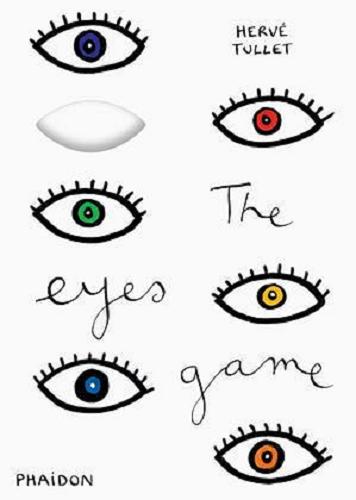 Okładka książki The eyes game / Herve Tullet.