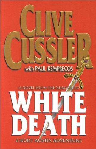 Okładka książki White death / Clive Cussler with Paul Kemprecos,