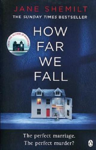 Okładka książki How far we fall / Jane Shemilt.