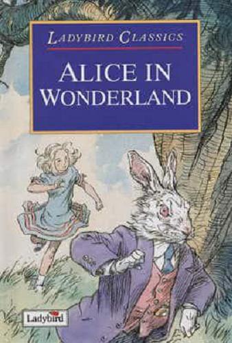 Okładka książki Alice in Wonderland / Lewis Carroll ; retold by Joan Collins ; illustrated by David Frankland ; woodcuts by Jonathan Mercer.
