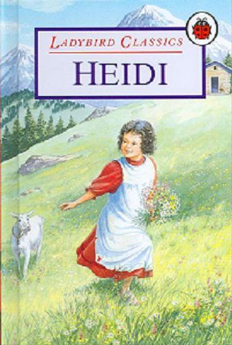 Okładka książki Heidi / Johanna Spyri ; ilustracje John Dillow ; opracowanie Alison Ainsworth.
