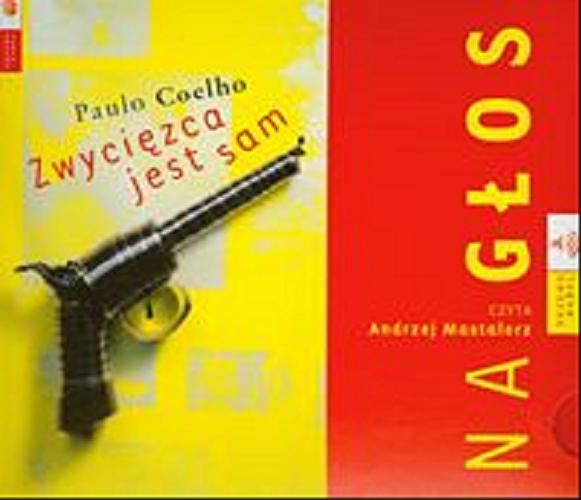Okładka książki Zwycięzca jest sam [Dokument dźwiękowy] / Paulo Coelho ; czyta Andrzej Mastalerz