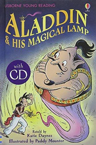 Okładka książki Aladdin & his magical lamp / retold by Katie Daynes ; illustrated by Paddy Mounter ; reading consultant Alison Kelly.