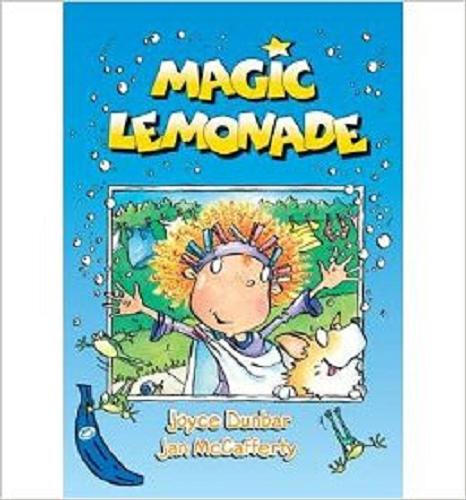Okładka książki Magic lemonade / Joyce Dunbar ; ill. Jan McCafferty.