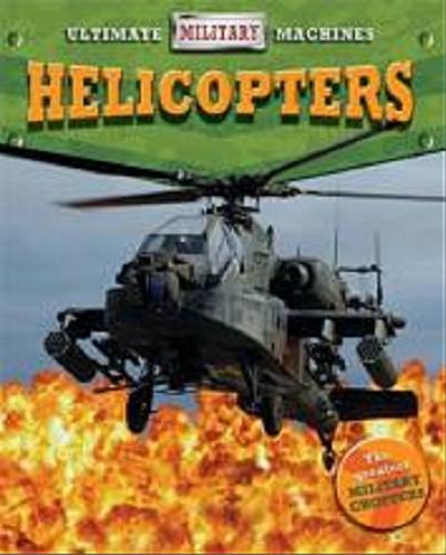 Okładka książki Helicopters / Tim Cooke.