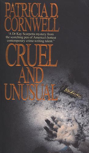 Okładka książki Cruel and unusual / Patricia D. Cornwell.