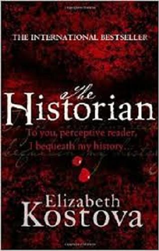 Okładka książki The historian : a novel / Elizabeth Kostova.