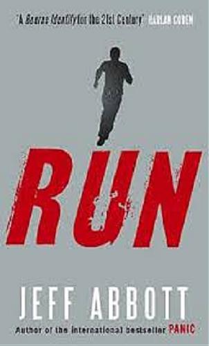 Okładka książki Run / Jeff Abbott.